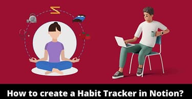 How to create a Habit Tracker in Notion?